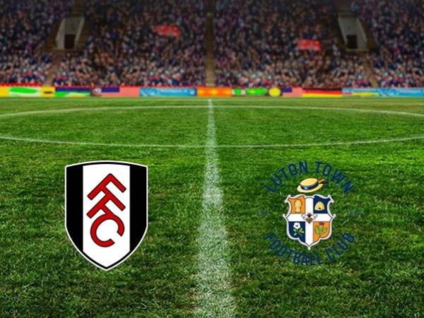 Nhận định Fulham vs Luton Town, 1h45 ngày 24/10