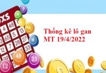 Thống kê lô gan MT 19/4/2022