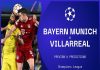 Soi kèo Bayern Munich vs Villarreal, 02h00 ngày 13/4 - Cup C1 Châu Âu