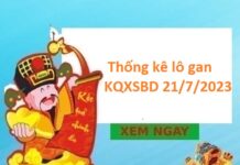 Thống kê lô gan KQXSBD 21/7/2023