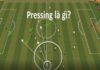 Pressing là gì? Những lợi ích của chiến thuật Pressing