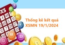 Thống kê kết quả miền Nam 19/1/2024