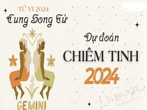 Luận giải tử vi cung Song Tử năm 2024 theo các phương diện