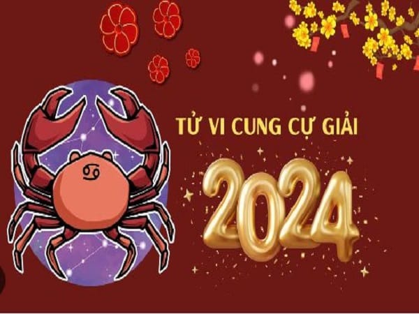 Tổng quan tử vi cung Cự Giải năm 2024