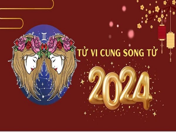 Tổng quan tử vi cung Song Tử năm 2024