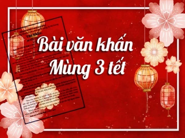 Bài văn khấn mùng 3 tết Giáp Thìn 2024