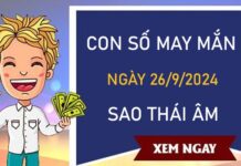 Con số may mắn sao Thái Âm 26/9/2024 đâu là số trời ban?